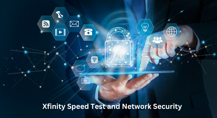 Xfinity Speed Test and Network Security