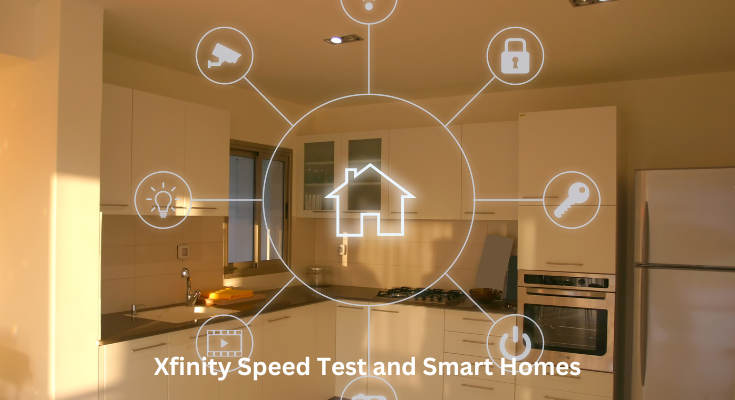 Xfinity Speed Test and Smart Homes