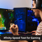 Xfinity Speed Test for Gaming