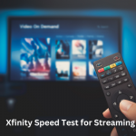Xfinity Speed Test for Streaming